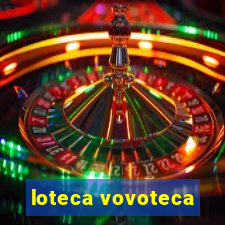 loteca vovoteca